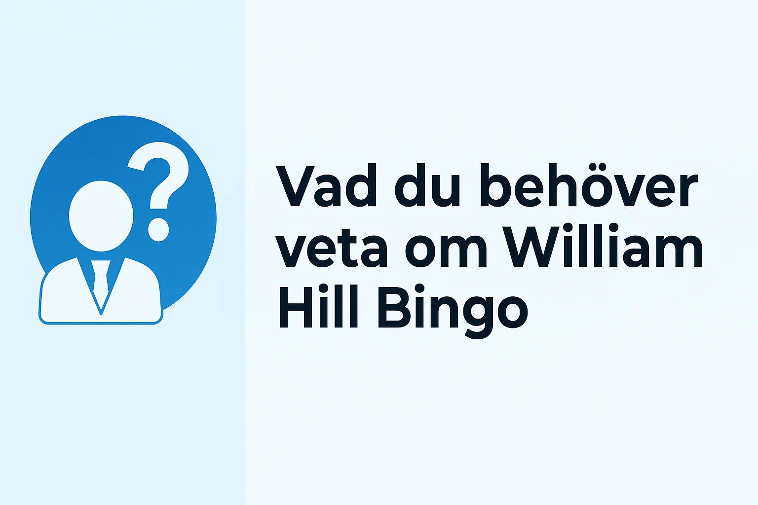 Vad du behöver veta om William Hill Bingo